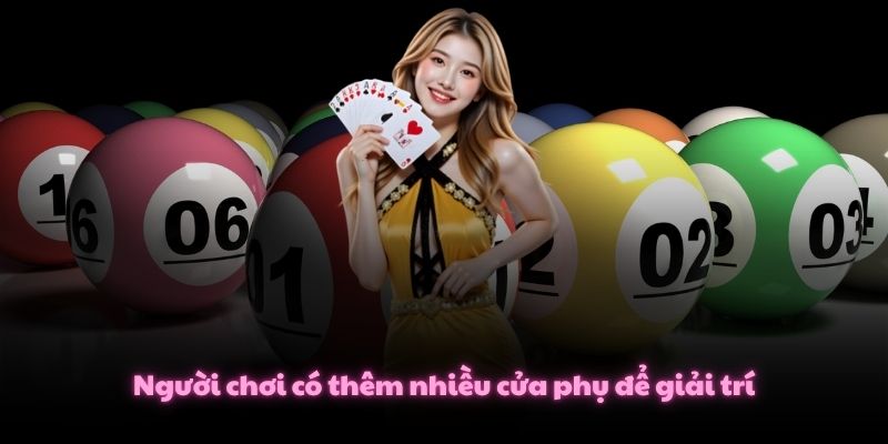 Hiểu Nhanh 2 Cách Chơi Xổ Số Vietlott Phổ Biến Hiện Nay 4 Người chơi có thêm nhiều cửa phụ để giải trí
